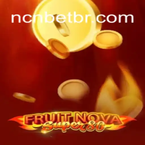 Explorando o Mundo de FruitNovaSuper80: O Próximo Nível de Entretenimento com ncnbet