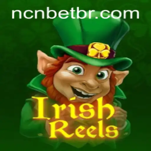 Descubra o Fascinante Mundo do Jogo IrishReels com NCNBET